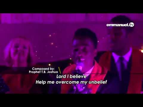LORD I BELIEVE!!!  Feat  VaShawn Mitchell Composed By TB Joshua