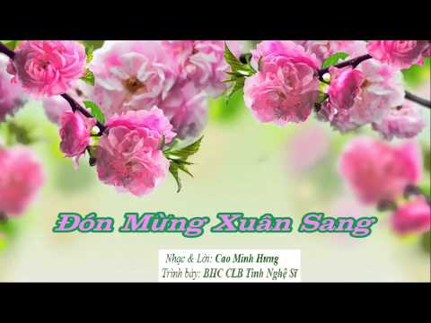 Đón mừng xuân sang - Ban hợp ca câu lạc bộ Tình Nghệ Sĩ