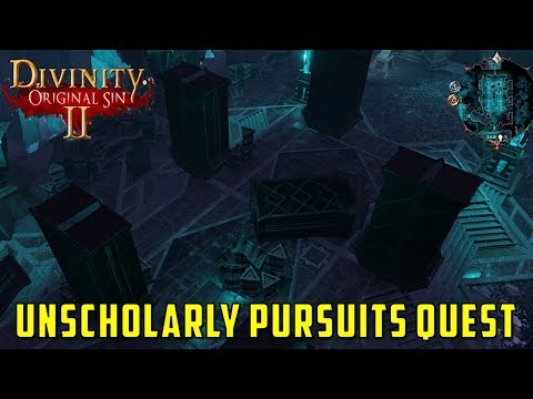 Unscholarly Pursuits Quest  (Divinity Original Sin 2)