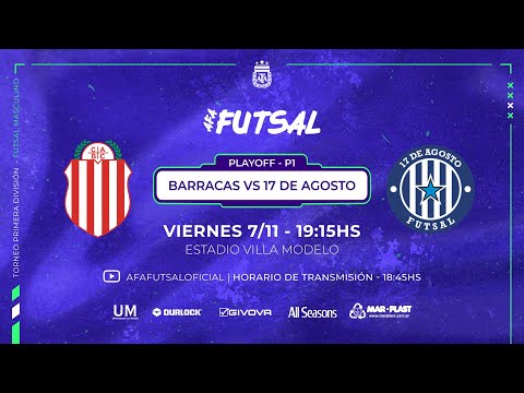 ⚽🇦🇷 Futsal | Primera A masculina 2025 | Cuartos de final | Juego 1 | Barracas Ctral vs 17 de Agosto