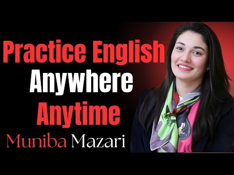 Master English Speaking Anywhere | Improve Your English Fast & Confidently || Muniba Mazari