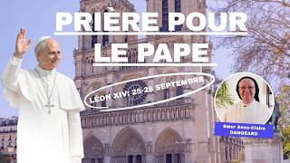 Prière pour la visite du Pape en France - Soeur Anne-Claire Dangeard