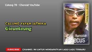 Download lagu Calung Yayan Jatnika - Cieunteung mp3 Download lagu Calung Yayan Jatnika - Cieunteung mp3
