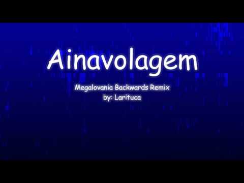Ainavolagem (Remix Megalovania Backwards)