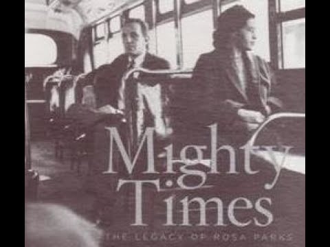 Mighty Times: The Legacy of Rosa Parks