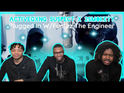 AMERICANS REACT| #ActiveGxng Suspect X 2Smokeyy - Plugged In W/Fumez The Engineer | Pressplay