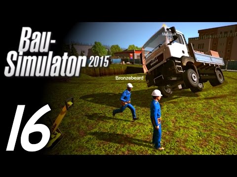 BAU-SIMULATOR 2015 | #16 | Die Technik versagt [HD] Let's Play Bau-Simulator 15
