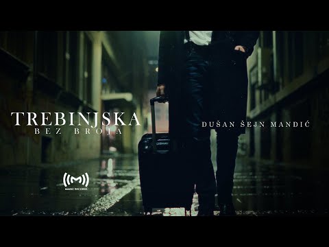 Dušan Šejn Mandić - Trebinjska bez broja ( OFFICIAL VIDEO 4K)