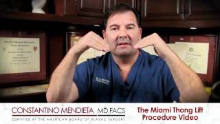 Miami Thong Lift -- Dr. Mendieta