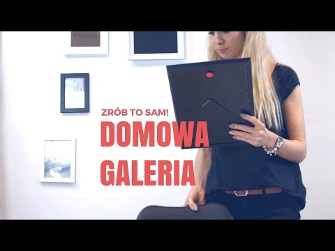 Sposób na wieszanie obrazów. Robimy domową galerię