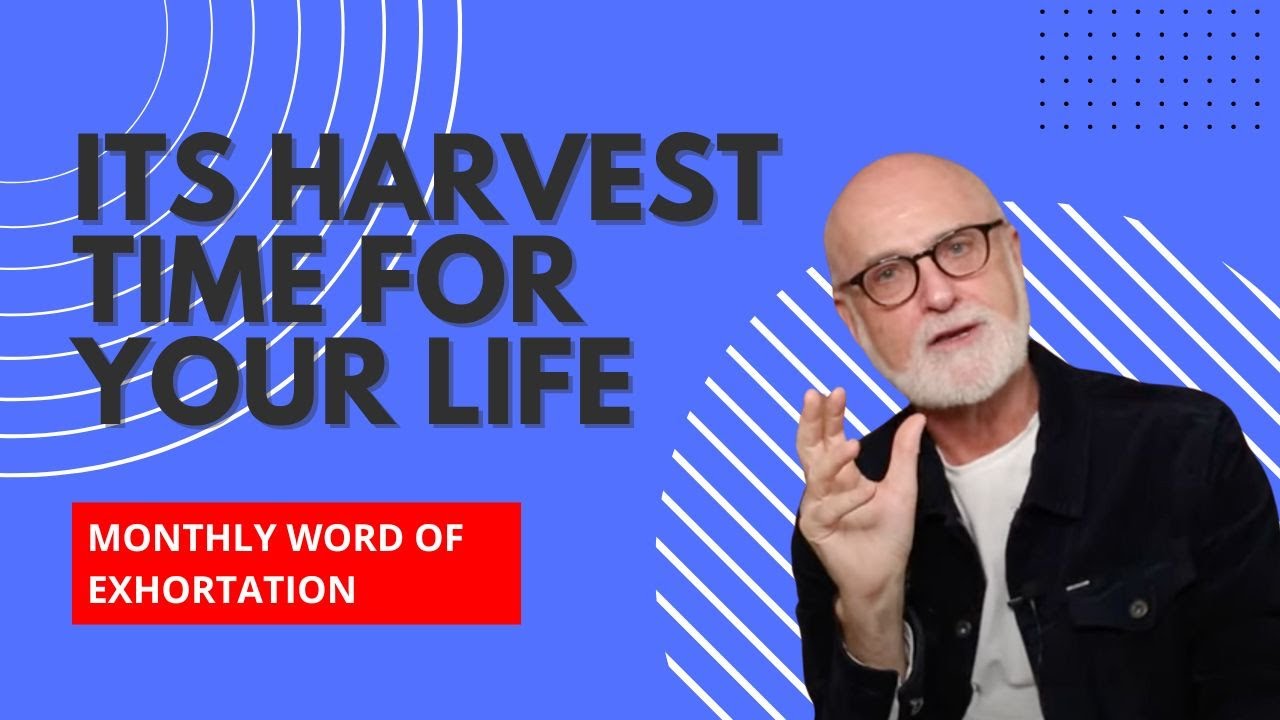 It's Harvest Time For Your Life