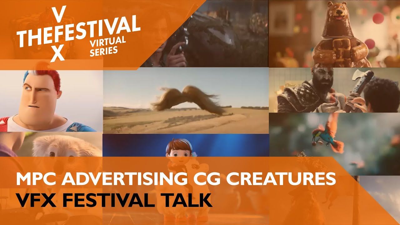 -The VFX Festival Virtual Series: The weird and wonderful world of CG characters by MPC Advertising 