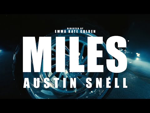 Austin Snell - Miles (Visualizer)