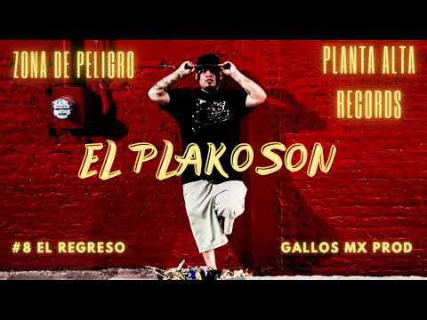 EL PLAKOSON -ZONA DE PELIGRO FT GAEL (EL REGRESO) @GallosMx69