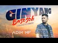 Adim MF - Ginyang Basosoh (Official Music Video)