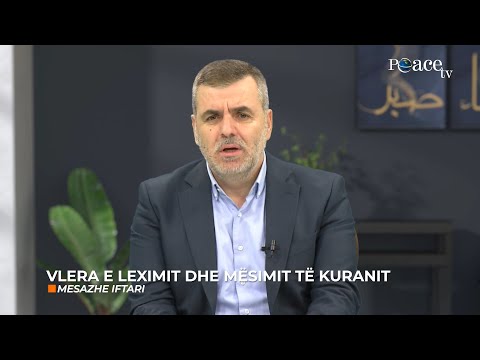 Mesazhe iftari | 15. Vlera e leximit dhe mësimit të Kuranit - Ferid Piku