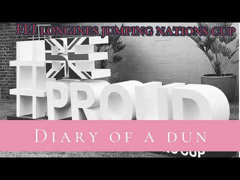 HICKSTEAD Longines FEI Jumping Nations Cup • Diary Of A Dun
