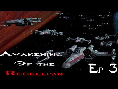 The Rebel Awakens - Star Wars: EAW Mod - AOTR 2.7 - The Rebellion Ep 3