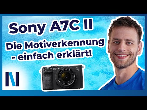 Sony A7C II: Mit der Motiverkennung den Autofokus fest im Griff haben – so geht’s!