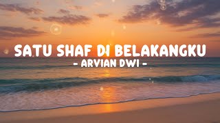 Download lagu ARVIAN DWI - Satu Shaf Di Belakangku (Lirik) mp3 Download lagu ARVIAN DWI - Satu Shaf Di Belakangku (Lirik) mp3