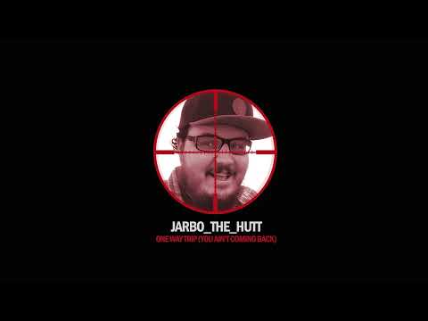 Jarbo The Hutt - You Ain't Coming Back (Demo)