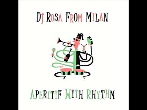 DJ Rosa from Milan - Aperitif With Rhythm