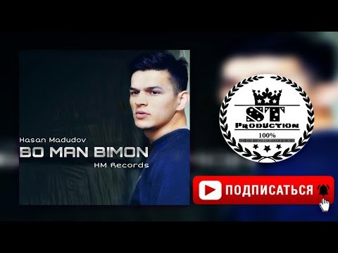 HM [Hasan Madudov] - Бо ман бимон 2018 [ST]