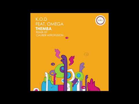 K.O.D Feat. Omega -   Themba (Caliber AfroFusion Remix) [Premiere]