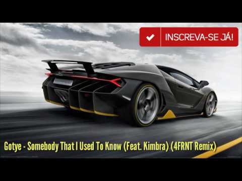 Gotye - Somebody That I Used To Know (Feat. Kimbra) (4FRNT Remix).