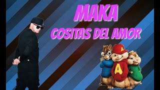 ALVIN Y LAS ARDILLAS - COSITAS DEL AMOR (MAKA PNA)