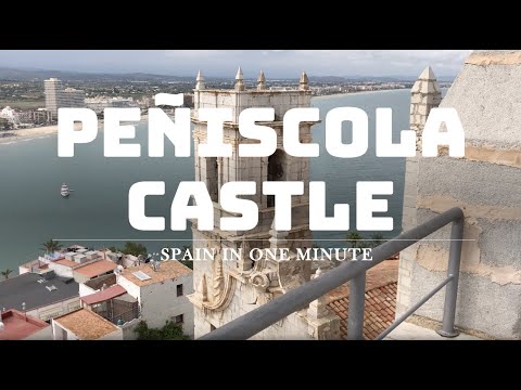 Spain in one Minute: Peniscola Castle