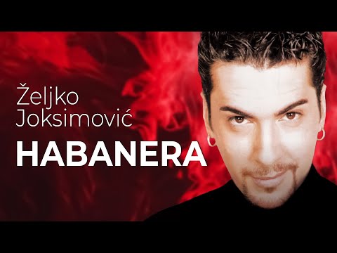 Željko Joksimović - Habanera [Official Music Audio 1999]