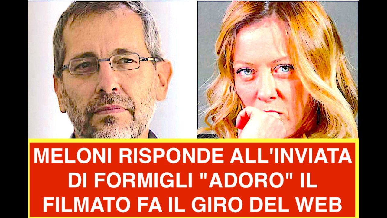 MELONI RISPONDE ALL'INVIATA DI FORMIGLI "ADORO" IL FILMATO FA IL GIRO DEL WEB