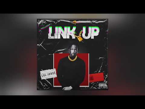 Lul Jorge - Link Up (Áudio Oficial)