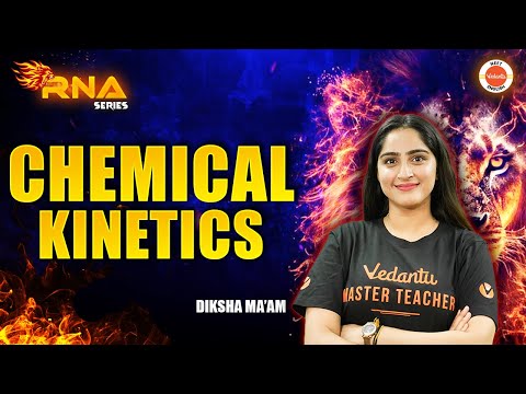 Chemical Kinetics | All Concepts | NEET 2025 | Chemistry | Diksha Kaushal