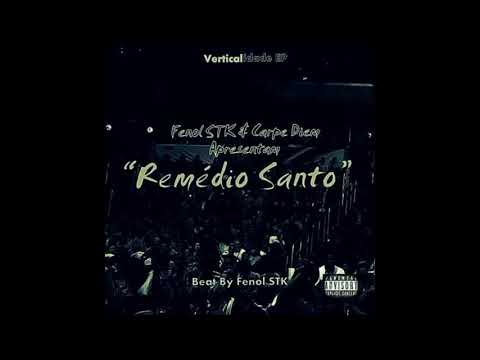 Fenol STK x Carpe Diem  -  Remédio Santo (Prod  Fenol STK)