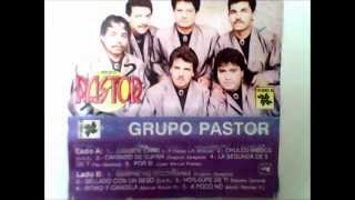 GRUPO PASTOR - CHULOS MODOS