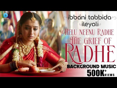 Ibbani Tabbida Ileyali | Helu Neenu Radhe ❤️ BGM | Gagan Baderiya | Chandrajith | Paramvah Music