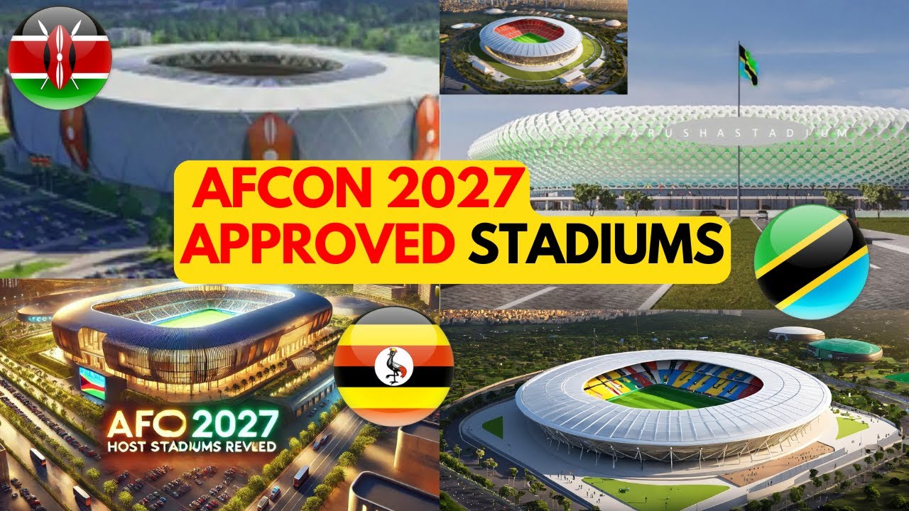 AFCON 2027 Stadiums Revealed: Host Venues for Africa’s Biggest Football Event!