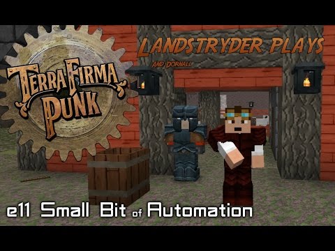 Terrafirma Punk 2.0 -e11- Small Bit of Automation