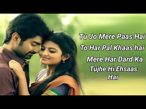 Tu Mila Sab (LYRICS) - Altamash Faridi | Tu mila sab kuch mila full song lyrics