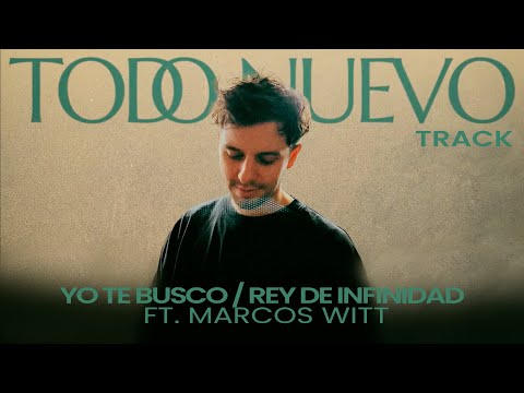 Yo te busco / Rey de Infinidad - Ale Fdz ft. Marcos Witt (Track)