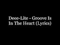 Deee Lite Groove Is In The Heart Lyrics HD