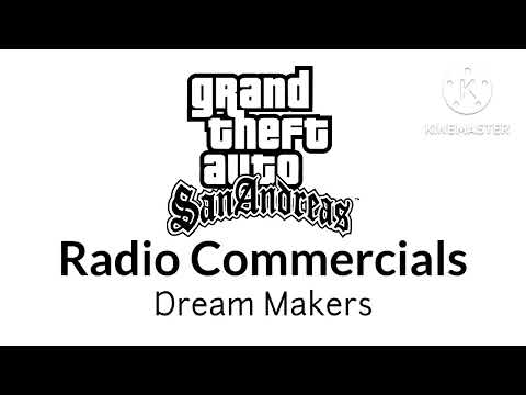 GTA San Andreas Radio Commercials: Dream Makers