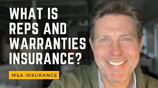 What Is Representations And Warranties Insurance?