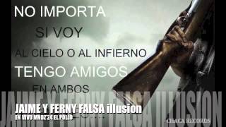 Jaime Y Ferny Falsa illusion