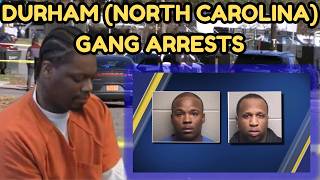 North Carolina Gang Arrests: Durham's Most Dangerous Gangs Exposed