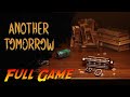 Another Tomorrow | Complete Gameplay Walkthrough - Full Game | No Commentary