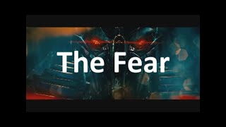 Transformers| The Fear (The Score)