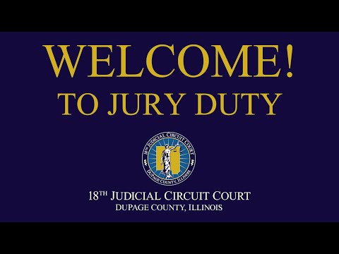 Welcome to Jury Duty in DuPage County